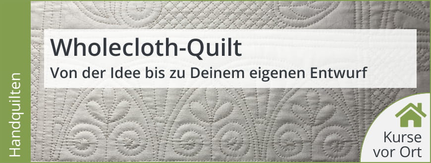 Dein Erster Wholecloth Quilt Kbvd
